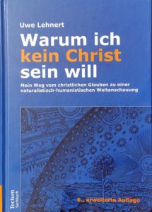 Warum ich kein Christ sein will