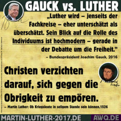 Gauck vs. Luther (1): hochmoderne Obrigkeits-Hörigkeit