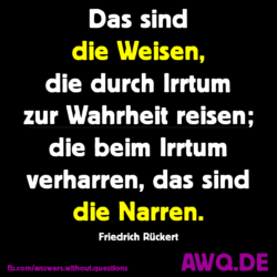 Friedrich Rückert: Das sind die Weisen,…