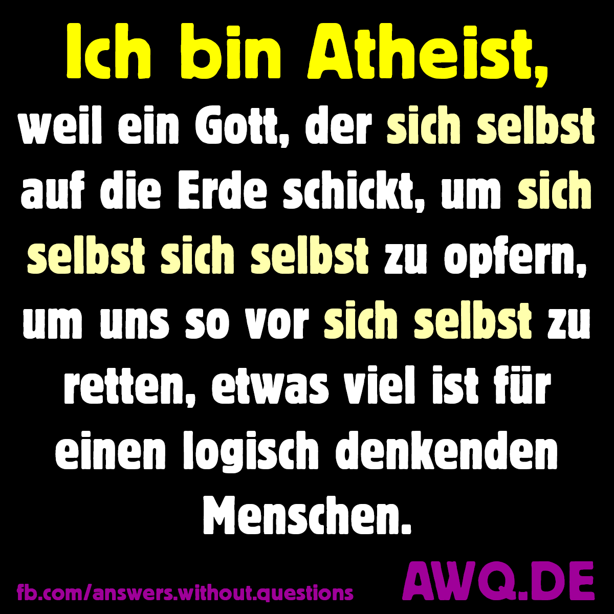 Ich bin Atheist,...