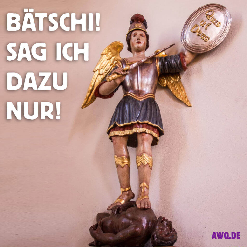 Bätschi! Sag ich dazu nur!