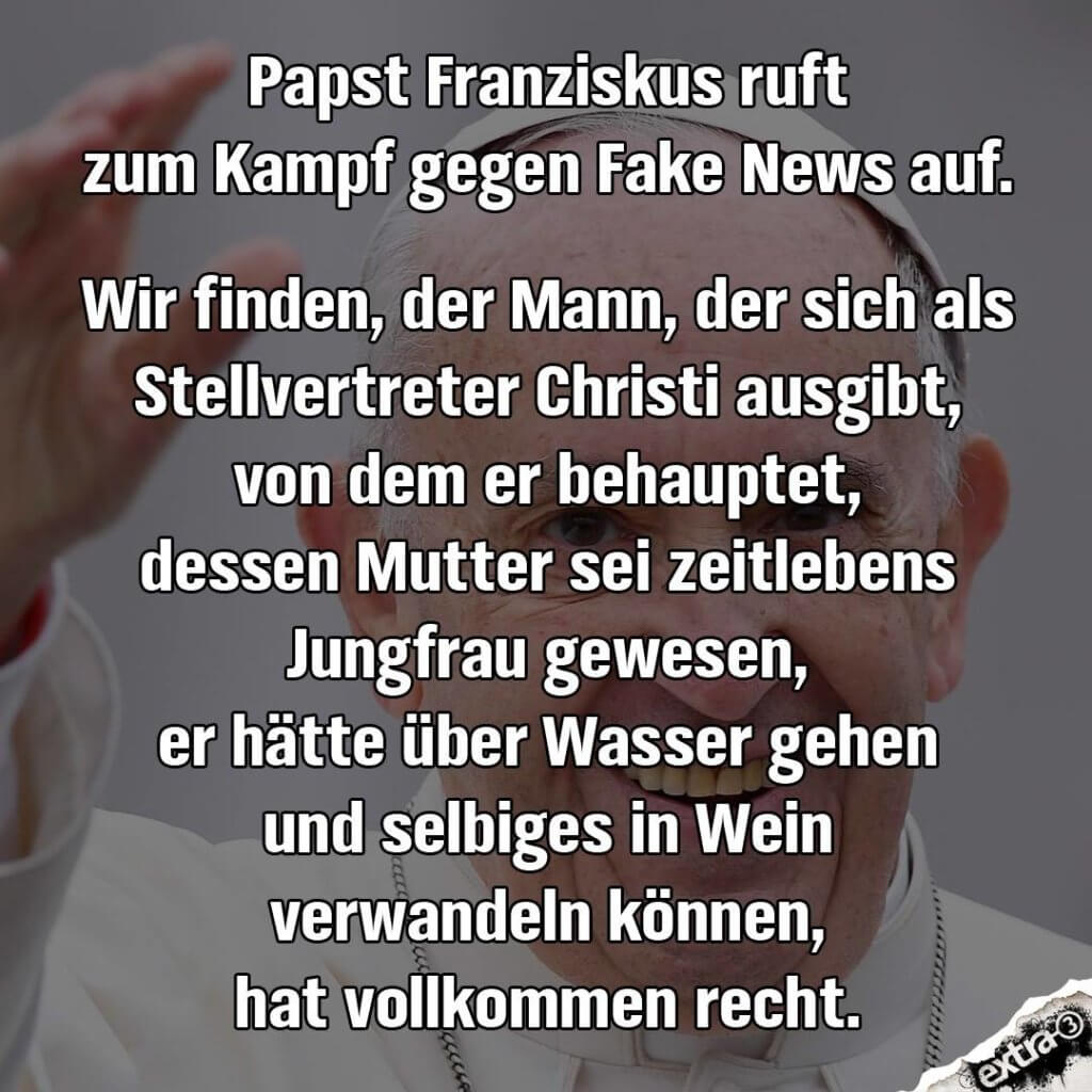 Papst Fake News - Quelle: extra-3