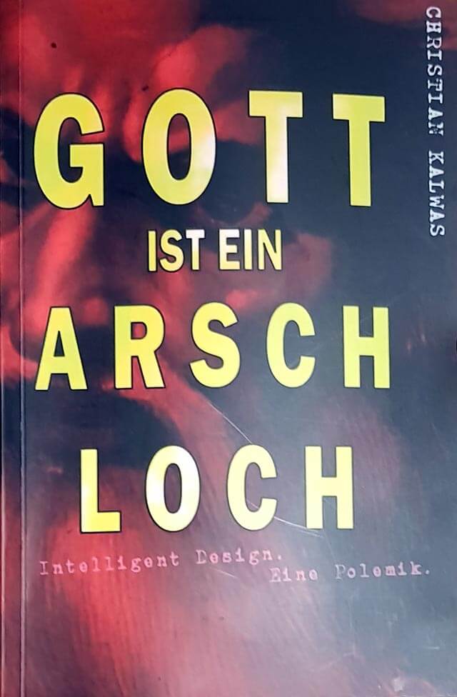 Gott ist ein Arschloch