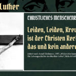 Wer ist Luther? (11) – Christliches Menschenrecht