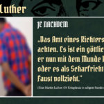 Wer ist Luther? (15) – Je nachdem