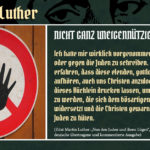Wer ist Luther? (17) – Nicht ganz uneigennützig…