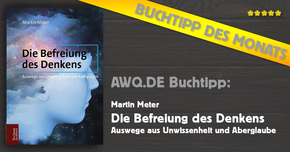 AWQ Buchtipp: Die Befreiung des Denkens