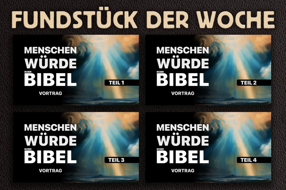 Fundstück der Woche: Menschenwürde in der Bibel