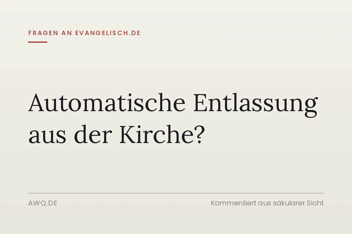 Automatische Entlassung aus der Kirche?
