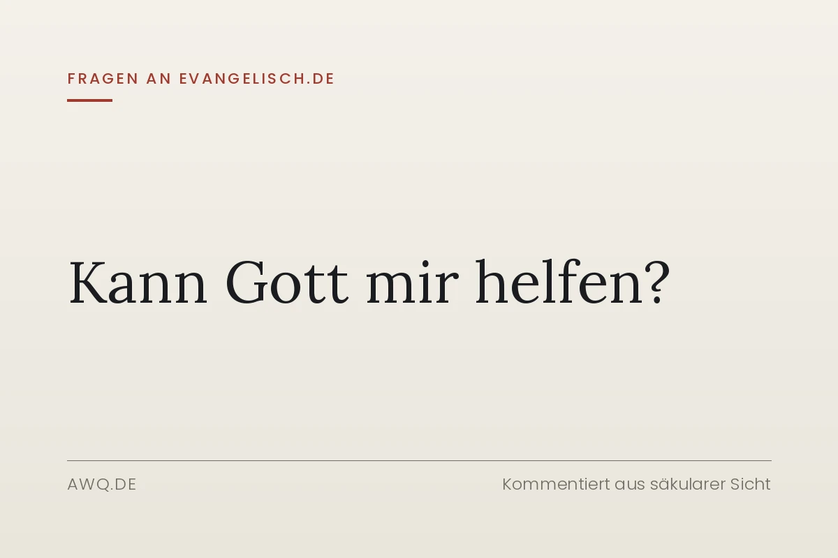 Kann Gott mir helfen?