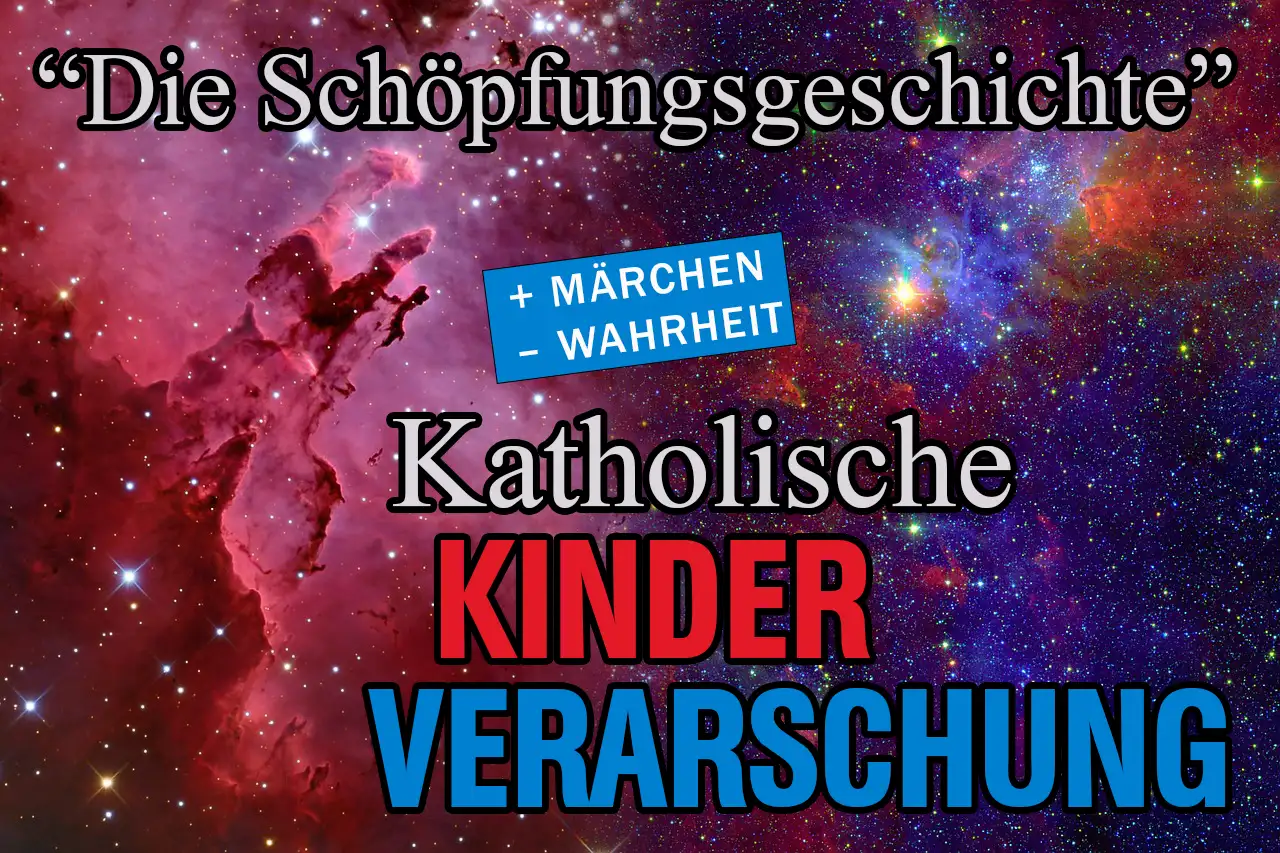 Katholische Kinderverarschung: Sieben Tage, ein müder Gott und keine Fragen erlaubt