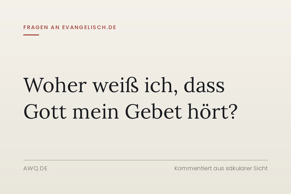 Woher weiß ich, dass Gott mein Gebet hört?